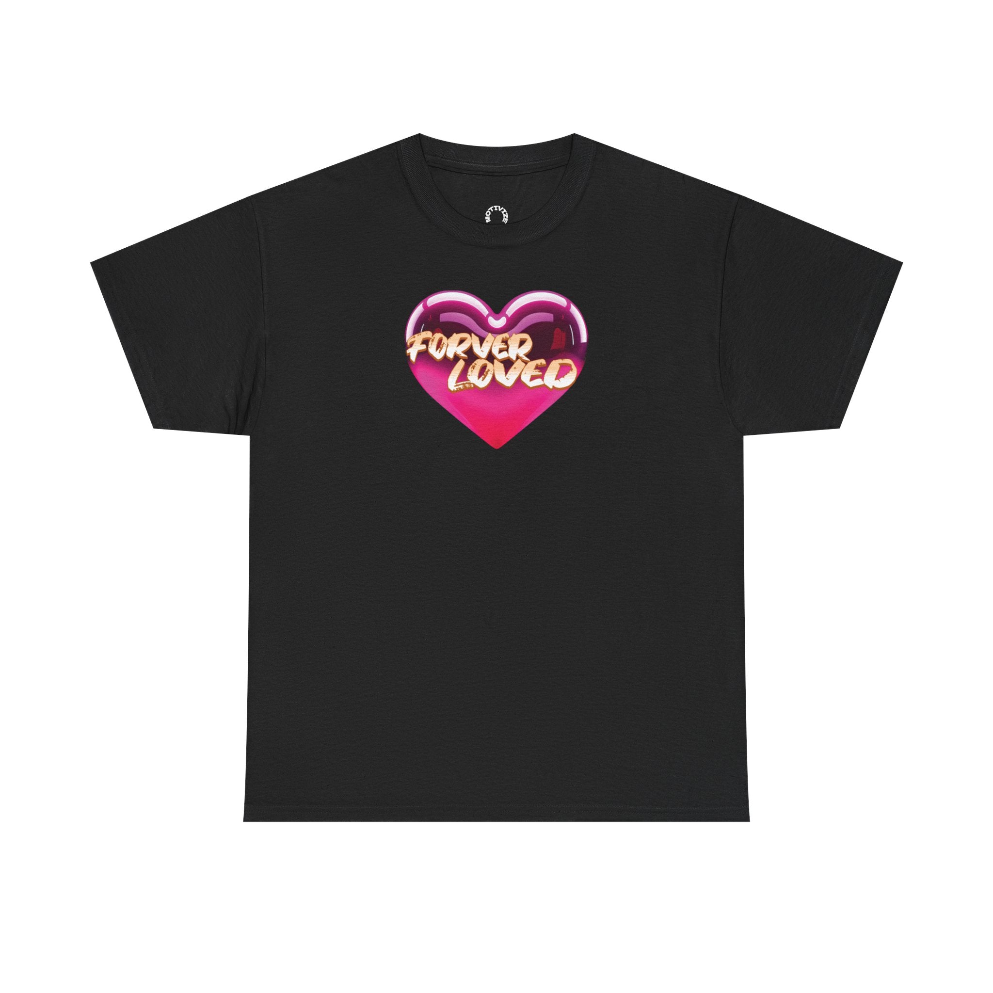 Forever Loved Shirt