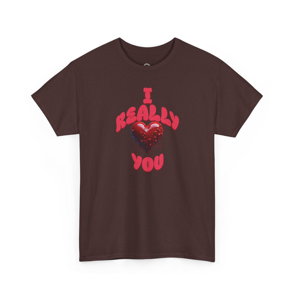 Really Love You Shirt