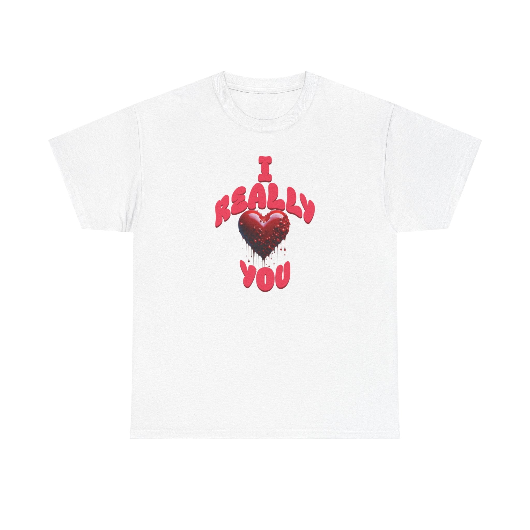 Really Love You Shirt