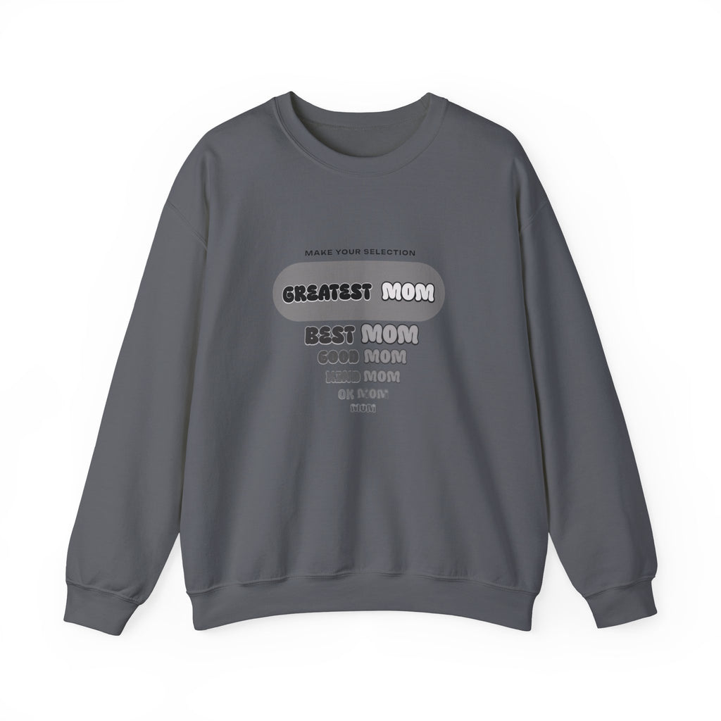 Greatest Mom Sweatshirt