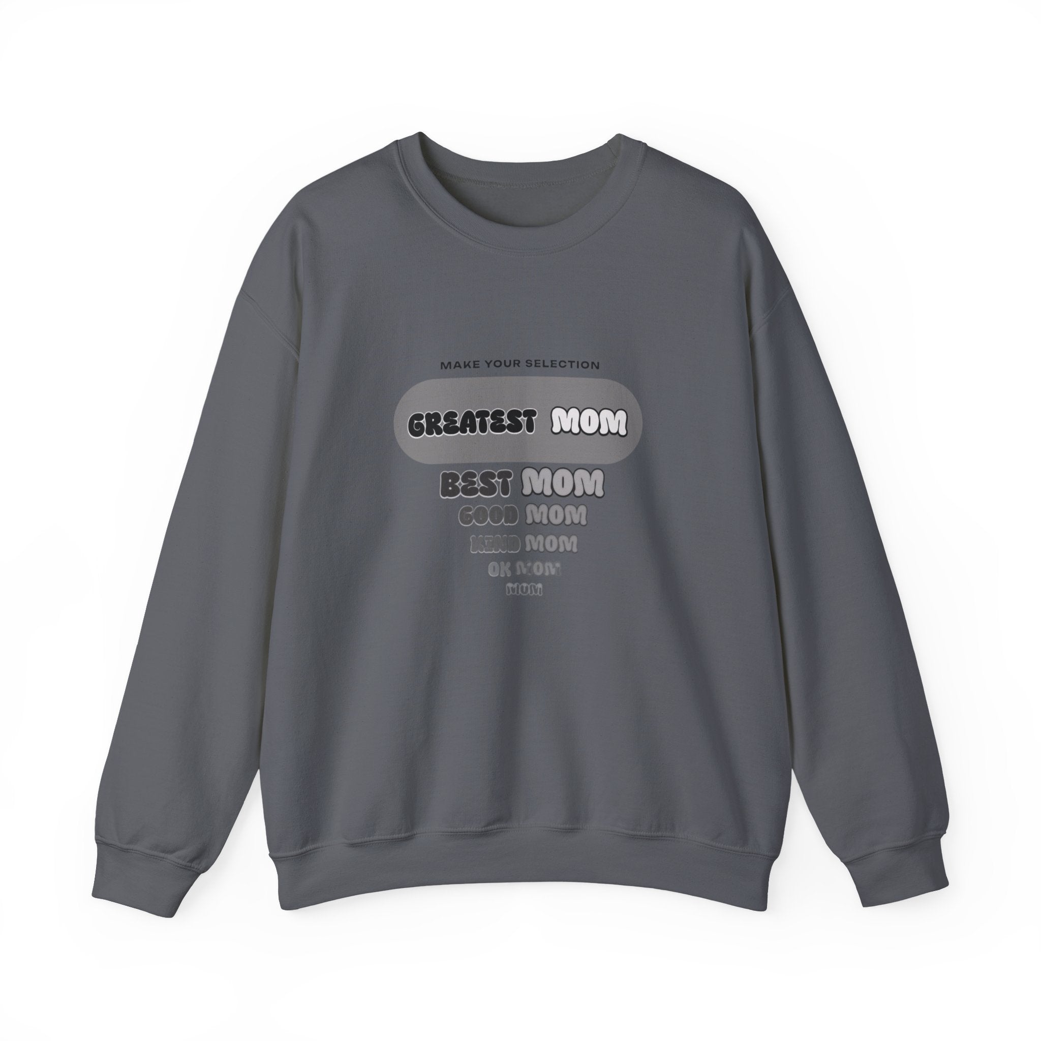 Greatest Mom Sweatshirt