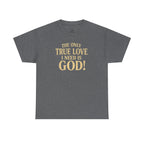True Love Shirt