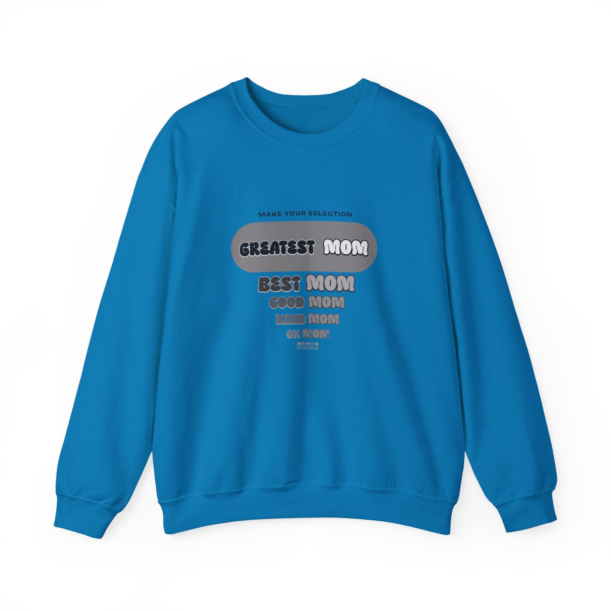 Greatest Mom Sweatshirt