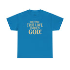 True Love Shirt